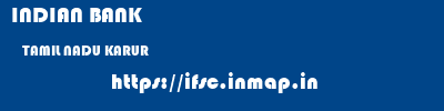 INDIAN BANK  TAMIL NADU KARUR    ifsc code